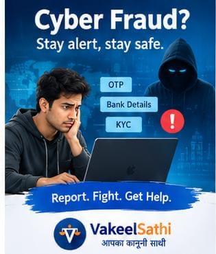 Cyber Fraud Complaint — VakeelSathi legal service