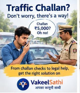 e-Challan Dispute Filing — VakeelSathi legal service